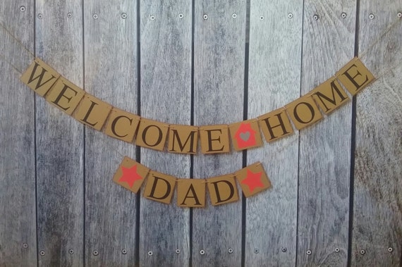 WELCOME HOME DAD banner welcome home sign welcome home