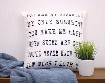 You are my Sunshine Pillow | Lullaby Child Song Lyrics Art | Home Decor Gifts | Custom Pillow | Unique Gift for Her | Wedding Present
