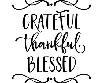 Grateful Thankful Blessed Graphics SVG Dxf EPS Png Cdr Ai Pdf Vector Art Clipart instant download Digital Cut Print File Cricut Silhouette