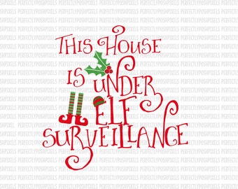 Elf Surveillance SVG Cutting Files for Silhouette Designer Studio and Cricut Design Space Cricut Expression dxf eps png Iron On templa
