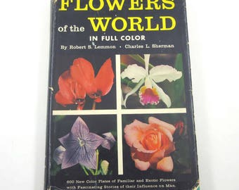 Flowers of the World Vintage 1950s Reference Book by Robert Lemmon and Charles Sherman