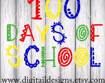 100 Days Of School SVG - png - dxf - eps - fcm - ai - Silhouette - Cricut - Teacher SVG - School SVG -100 Days - Hundred Days Cut File