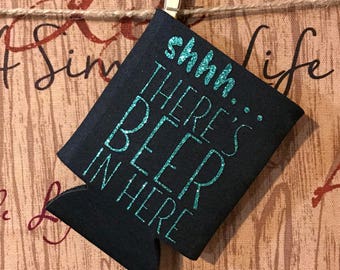 Shhh...there's beer in hereCute funny can cooler