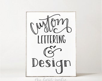 Custom Lettering & Design