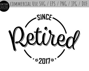 Download Retired Svg Retired Since 2018 Cut File Retired Cut file