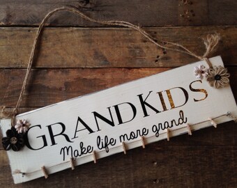 Grandkids Wood Sign Wooden Photo Hanger Make life more grand Photo Hanger Wooden Sign Rustic Wooden Sign Shabby Chic Wooden Sign