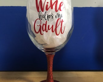 Wine helps me adult wine glass with glittered stem