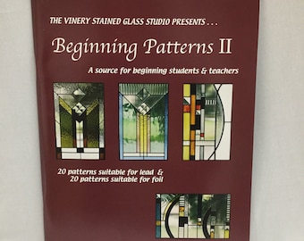 Pattern Book, Stained Glass Pattern, Beginning Patterns II, Stained Glass Pattern Book, Patterns For Copper Foil or Lead, Brand New Book