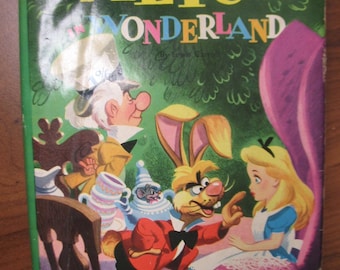 Alice's Adventures in Wonderland and Through the Looking Glass - Lewis Carroll - Walt Disney Productions