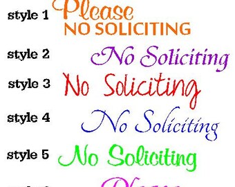 NO SOLICITING Vinyl Decal / Sticker *Available in 24 Colors AND 6 Styles* door, business, home, office, window