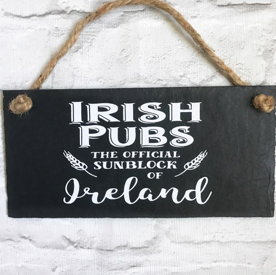 Irish pub sign. Irish funny sign. Irish funny quote. Irish
