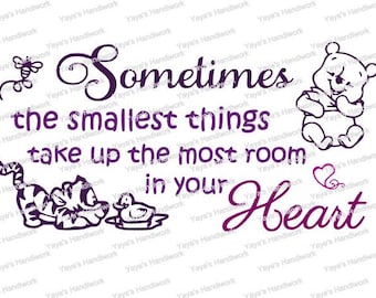 Pooh inspired quote- Smallest things... - Digital cutting file - INSTANT DOWNLOAD - svg, , silhouette studio, png & pdf