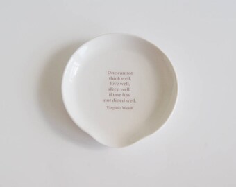 White Spoon Rest - Wedding Gift - Virginia Woolf - One Cannot Think Well, Love Well - Ceramic Spoon Rest - Pottery Spoon Rest