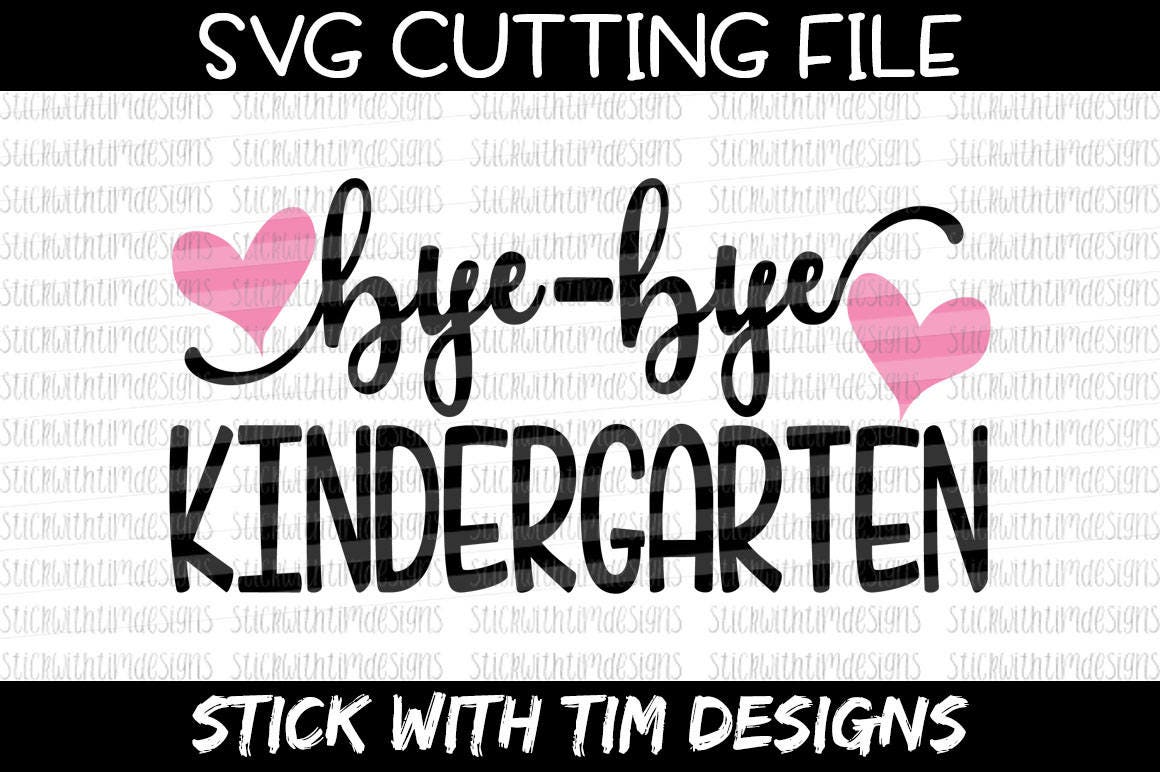 Free Free 251 Goodbye Kindergarten Svg Free SVG PNG EPS DXF File