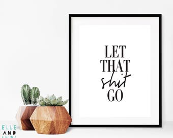 Let that shit go | Etsy