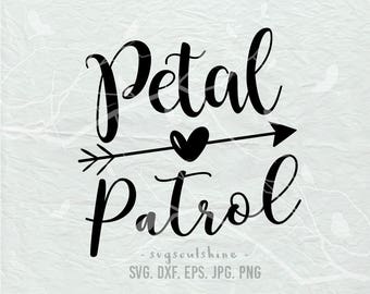 Petal Patrol SVG File Silhouette Cut Cricut Clipart Print Vinyl Shirt design Card Iron on Bride Svg Wedding Team Bride die cut file