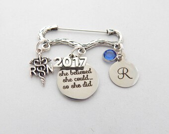 Nursing Pinning Ceremony, Nurse Graduation Pinning, RN Np LPN Bsn Lvn, She believed she could, 2018 RN Graduation, Nurse Brooch, Nurse Pin,