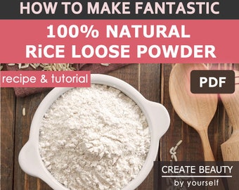 DIY Natural Rice Loose Powder Tutorial & Recipe Easy How To Manual with Step by Step Instructions