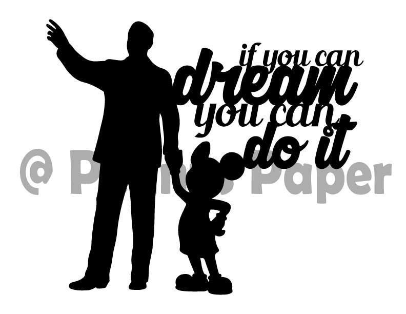 Download If You Can Dream It You Can Do It Walt Disney Quote Paper ...