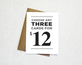 3 for 12 ANY Greeting Cards Mix and Match