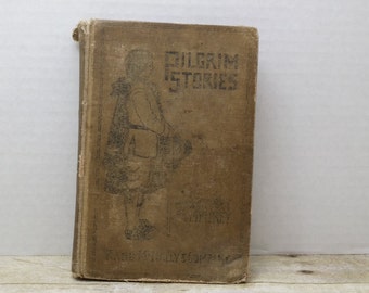 Pilgrim Stories, 1910, Margaret Pumphrey, vintage kids book, antique kids book