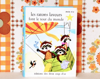 french Vintage Children's Book: raccoons are around the world. / Alain Grée / Jacques Galan (1972)