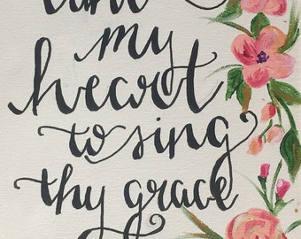 Tune My Heart to Sing Thy Grace