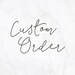 Custom Order for Samantha