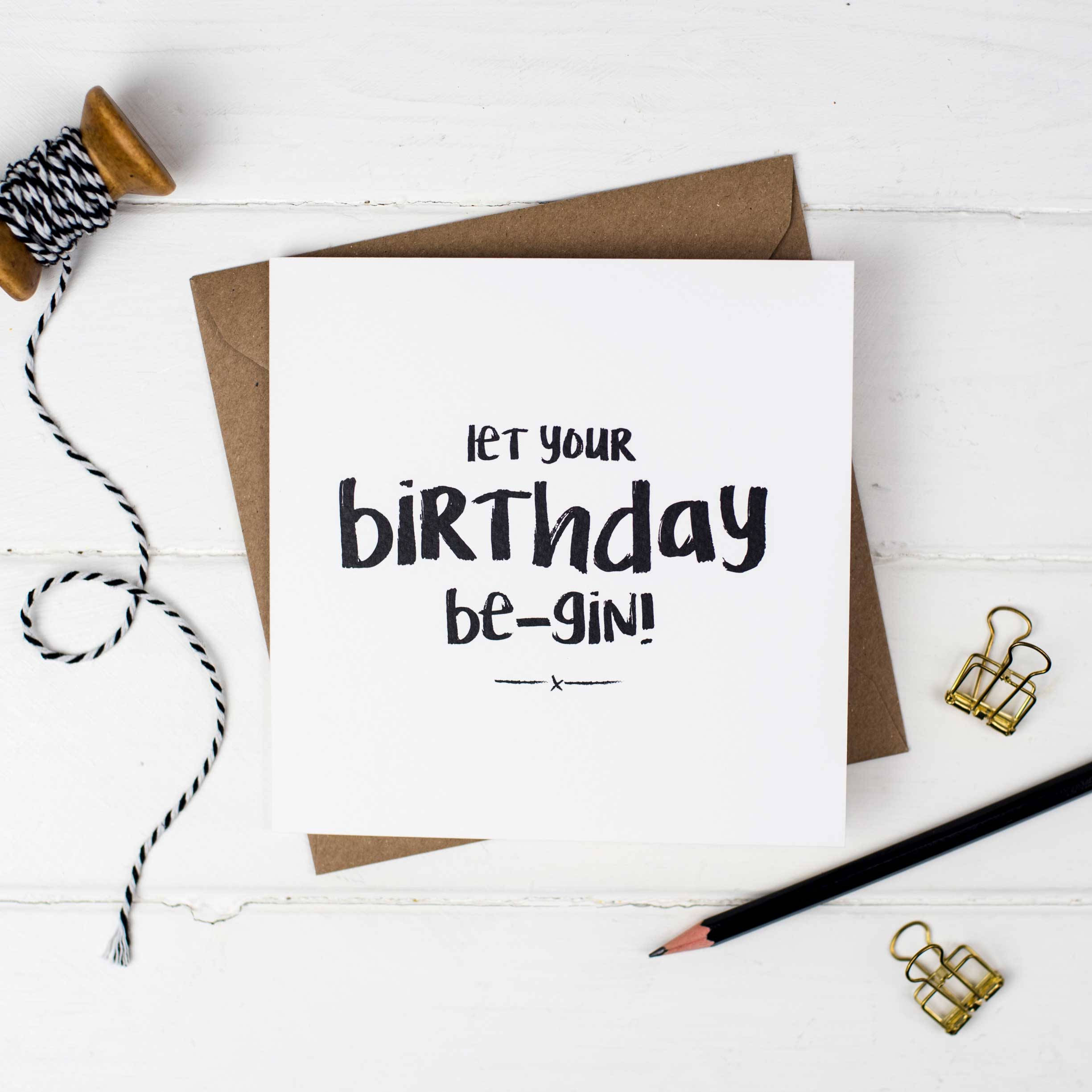 Lassen Sie Ihren Geburtstag werden Gin Geburtstag Karte