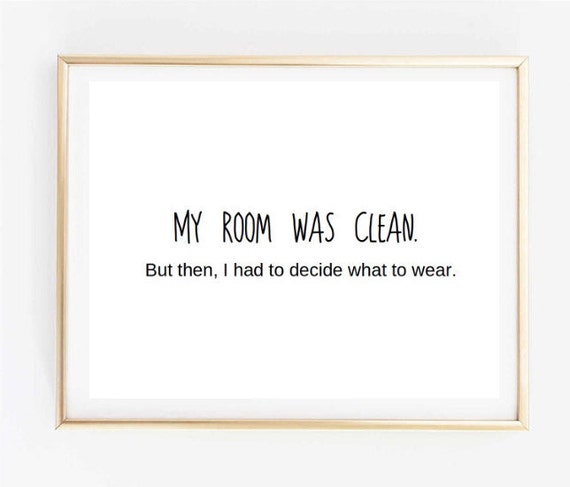 11x14 Typographic Print Art Print Wall Decor My Room Was Clean 11x14-typographic-print-art-print-wall-decor-my-room-was-clean