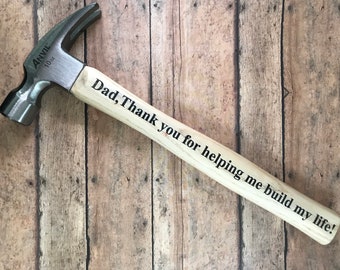 Engraved Hammer dad thank you for helping me build my life can be personalized