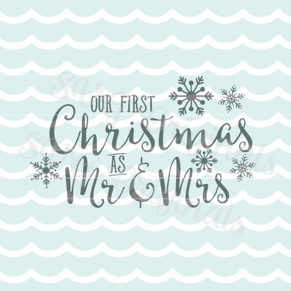 Download Christmas Our first Christmas as Mr. and Mrs. SVG Vector file.
