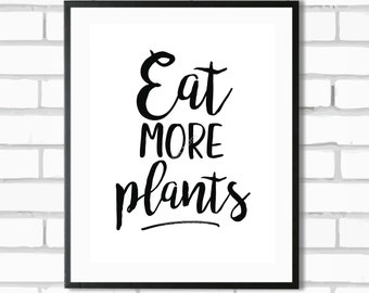 Eat More Plants - Digital Print