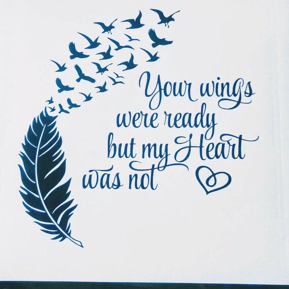 Download Your wings were ready my heart was not Vinyl Transfer Decal