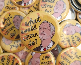 What would jezza do? 58mm Jeremy Corbyn button badge!