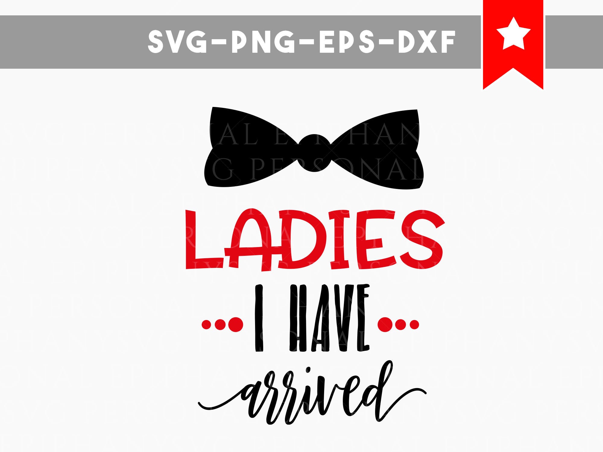 ladies i have arrived svg funny onesie svg baby boy onesie