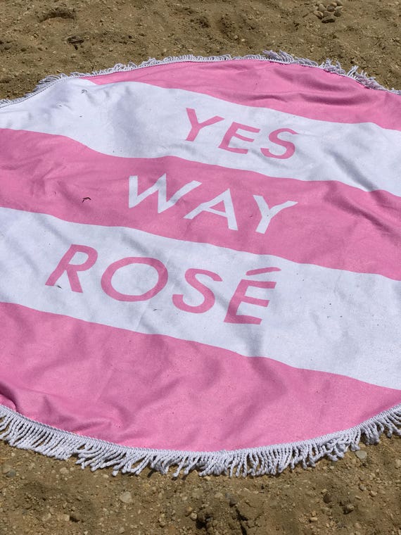 Rose All Day wine Yes Way Rose festival blanket Round Beach