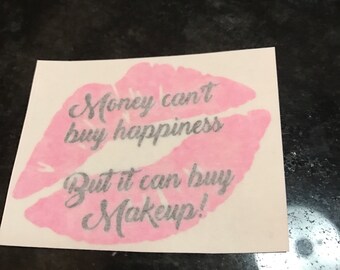 Money cant buy happiness decal