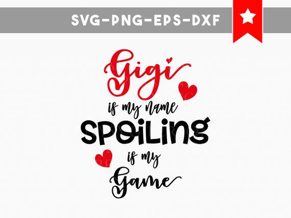 Free Free 275 Gigi Sayings Svg SVG PNG EPS DXF File