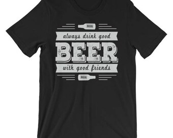 Good Beer with Good Friends Teee