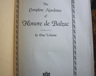 Honore de Balzac 1926 Antique Hardcover Complete Novelettes Collection by Walter J Black Publishing.