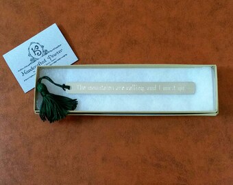 Pewter Bookmark: "The mountains are calling, and I must go." John Muir