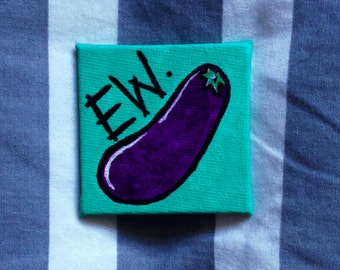 SALE - Gross Eggplant Magnet