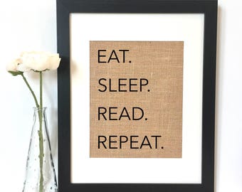 Eat. Sleep. Read. Repeat. Burlap Print