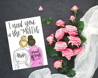Maid of Honor Art Print, I need you the MOHst, Maid of Honor Gift, Maid of Honor Proposal, Bride Maid of Honor Drawing, Wedding Art Print
