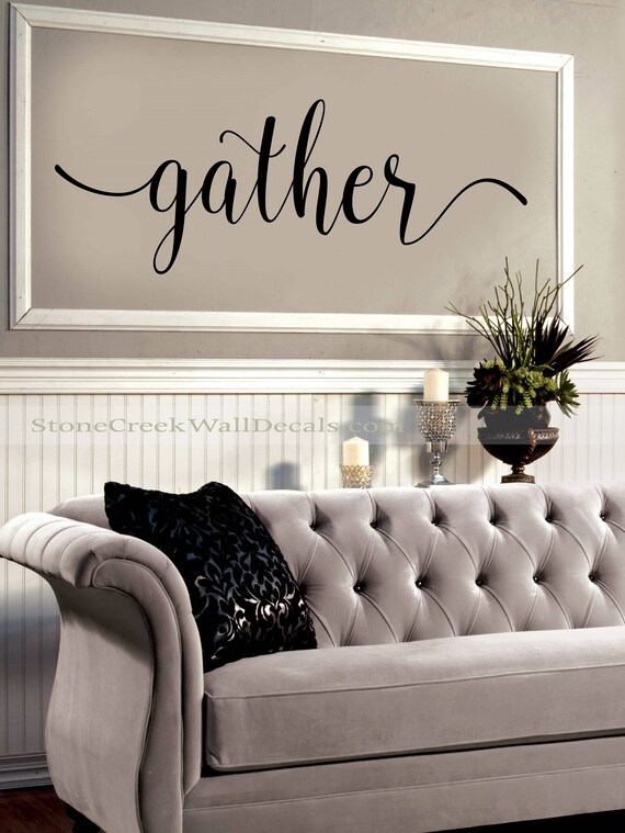 Gather Wall Decal Living Room Dining Room Family Decor