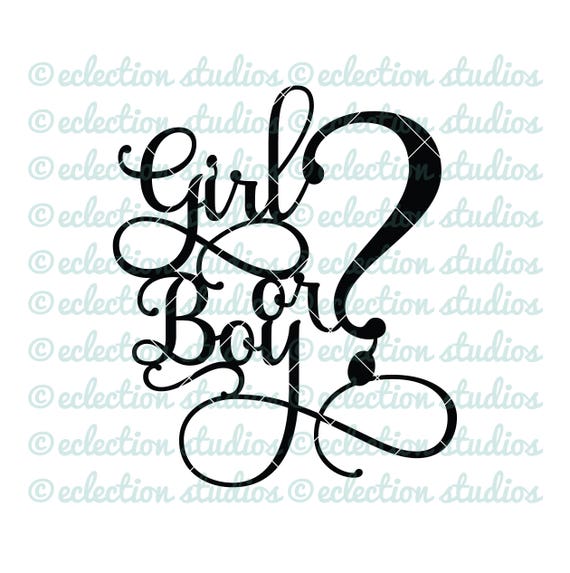 Download Gender Reveal SVG Girl or Boy baby shower svg baby svg