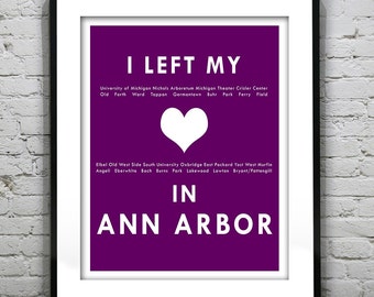 20% OFF Memorial Day Sale - Ann Arbor Michigan- I Left My Heart In Ann Arbor- Poster Art Print MI Item T1295