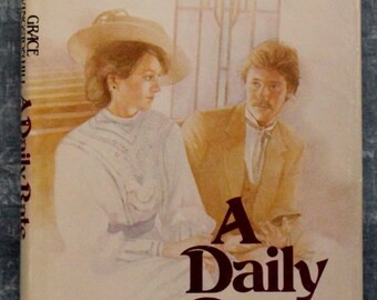A Daily Rate (Grace Livingston Hill #4 Classic Series) published in 1982 hardcopy by Robert L. Munice Publishing Inc.