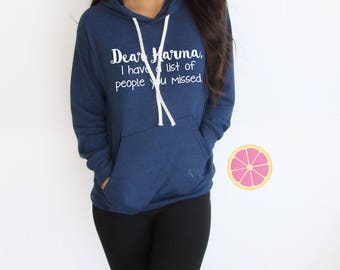 Karma hoodie.Mom Life hoodie.Dear Karma. Mom life Light Weight Hoodie.Made by pinklemonade apparel